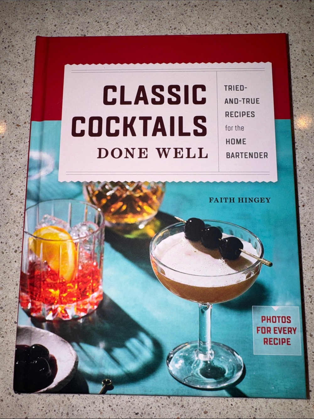 Classic Cocktails Done Well Tried and True Recipes for the Home Bartender
